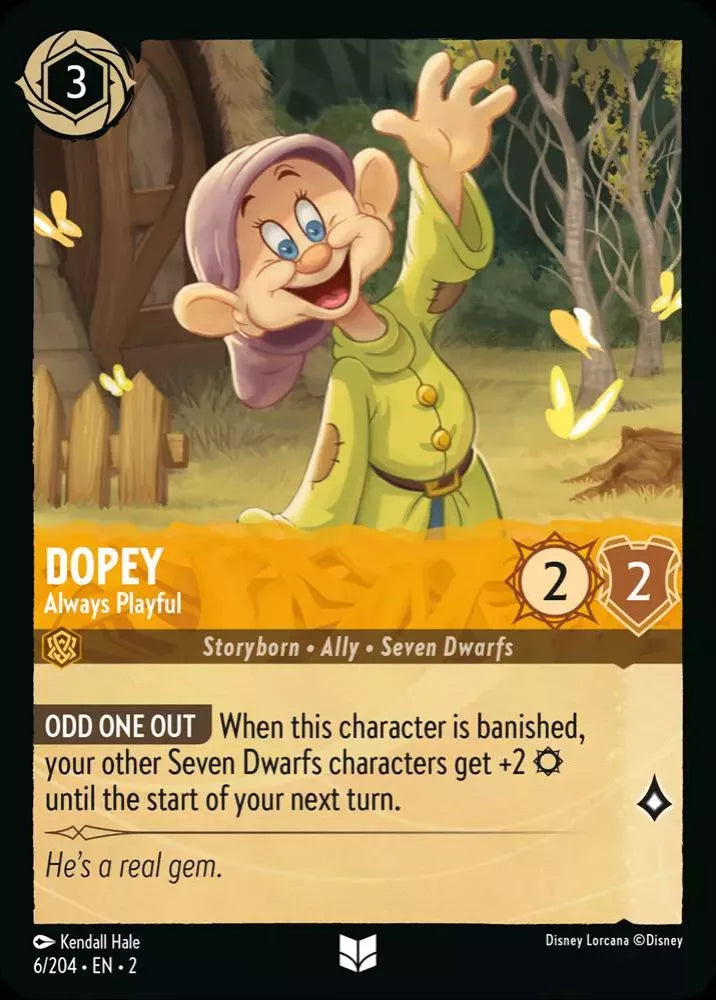 6/204 - Dopey - Always Playful - UNCOMMON COLD FOIL